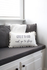 ‘Give it to God’ accent pillow